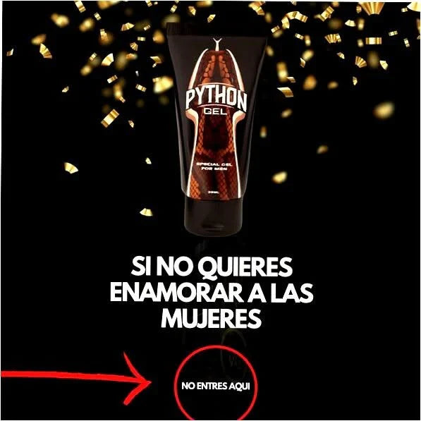Python Gel™:Más volumen, más resistencia, más placer… ¡más de ti! 🐍🔥